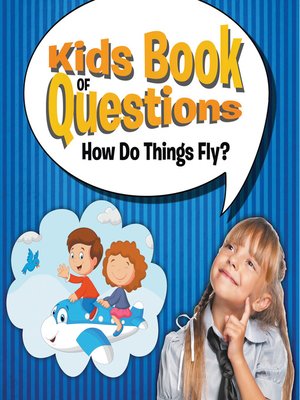 cover image of Kids Book of Questions - How do Things Fly?